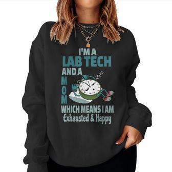 Mom Lab Tech Tired Busy Exhausted Saying Women Sweatshirt - Monsterry