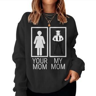 My Mom Is A Police Officer Proud Of Police Mom Women Sweatshirt - Monsterry