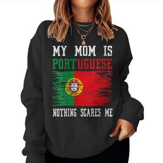 My Mom Is Portuguese Nothing Scares Me Vintage Portugal Flag Women Sweatshirt - Monsterry
