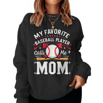 Mom T Ball Player My Favorite Baseball Player Calls Me Mom Women Sweatshirt - Monsterry