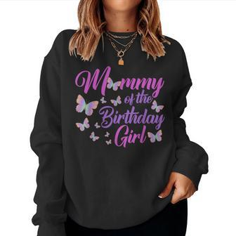 Mommy Of The Birthday Girl Butterfly Mom Mama 1St Women Sweatshirt - Seseable