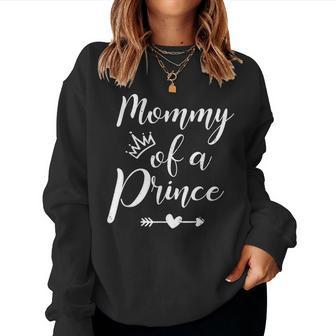 Mommy Of A Prince Family Matching Mom Son Women Sweatshirt - Monsterry CA
