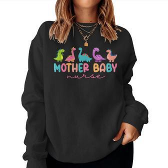 Mother Baby Nurse Dinosaur Postpartum Rn Ob Nurse Women Sweatshirt - Seseable