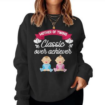 Mother Of Twins Classic Over Achiever Twin Mom Women Sweatshirt - Monsterry DE