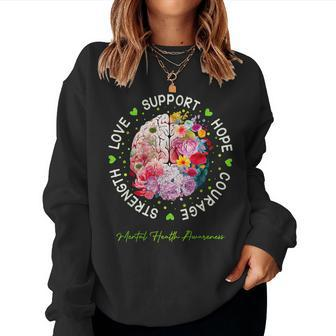 Motivational Support Floral Brain Mental Health Awareness Women Sweatshirt - Seseable