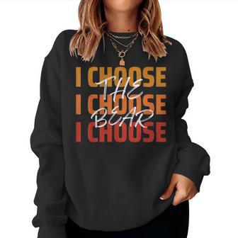 Motivational Team Bear Woods I Choose The Bear Girls Women Women Sweatshirt - Monsterry