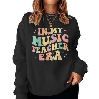 In My Music Teacher Era Retro Back To School Musician Band Women Sweatshirt - Seseable