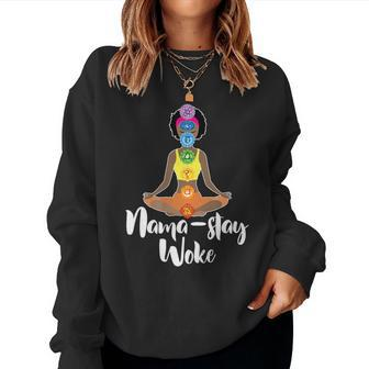 Nama Stay Woke Black Afro Girl Chakra Namaste Yoga Women Sweatshirt - Monsterry AU