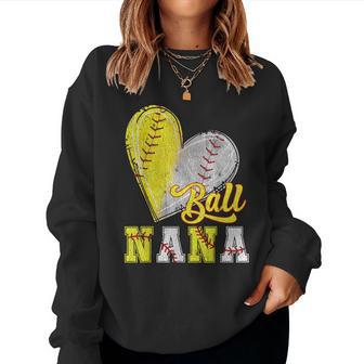 Nana Of Both Ball Nana Baseball T-Ball Softball Women Sweatshirt - Thegiftio UK