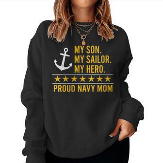 Navy Mom My Son My Sailor My Hero Women Sweatshirt - Monsterry CA