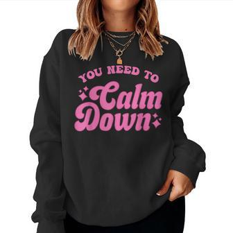 You Need To Calm Down Groovy Retro Quote Concert Music Women Sweatshirt - Thegiftio UK