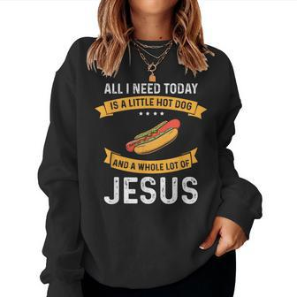 I Need Hot Dog And A Lot Of Jesus Christian God Christ Women Sweatshirt - Monsterry DE