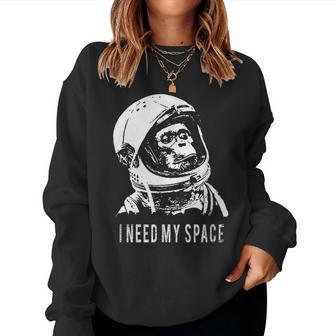 I Need My Space Sarcastic Humor Fun Women Sweatshirt - Monsterry