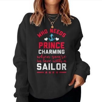 Who Needs Prince Navy Sailor Wife Girlfriend Women Sweatshirt - Monsterry DE