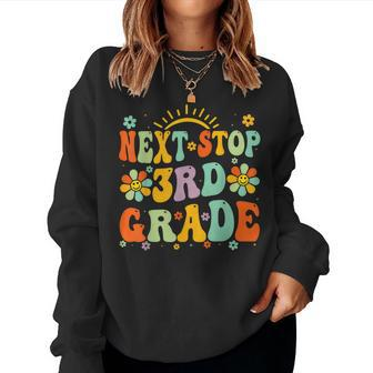 Next Stop 3Rd Grade Graduation To Third Grade Back To School Women Sweatshirt - Monsterry DE