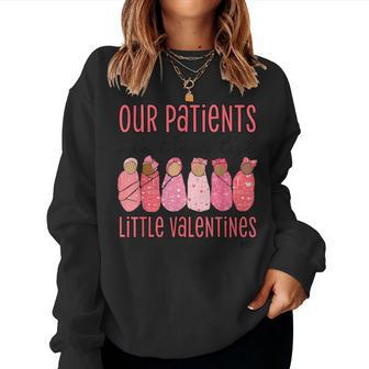 Nicu Nurse Our Patients Are The Cutest Little Valentines Women Sweatshirt - Seseable
