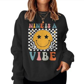 Nine Is A Vibe 9Th Birthday Groovy Boys Girls 9 Years Old Women Sweatshirt - Monsterry