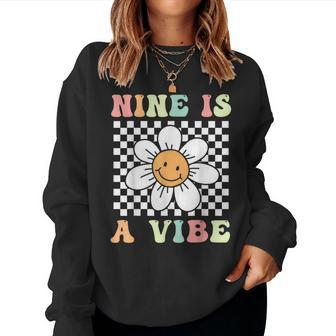 Nine Is A Vibe Cute Groovy 9Th Birthday Party Daisy Flower Women Sweatshirt - Thegiftio UK