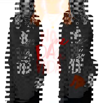No Me Da Laida Para Los Eventos De La Tata Sudadera Mujer - Regaloses