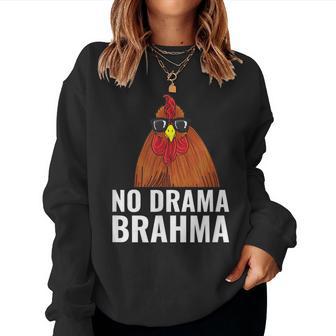 No Drama Brahma Chicken Saying Women Sweatshirt - Thegiftio UK