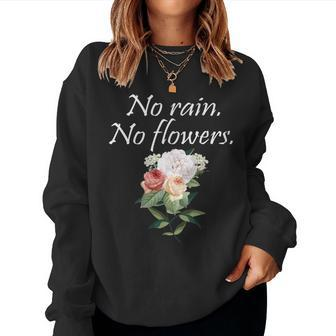 No Rain No Flowers Minimalism Lover Floral Gardening Women Sweatshirt - Monsterry AU