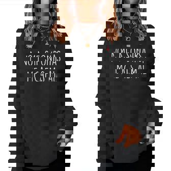 No Me Sonrías Me Caes Mal Cuello Sudadera Mujer - Regaloses
