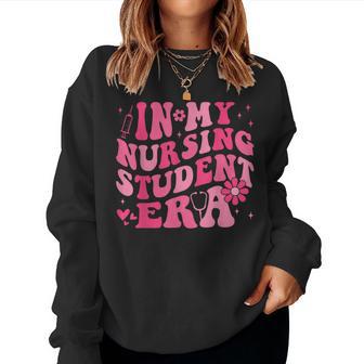 In My Nursing Student Era Groovy Nursing School Future Nurse Women Sweatshirt - Monsterry DE