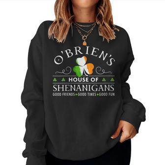 O'brien House Of Shenanigans Irish Family Name Women Sweatshirt - Seseable