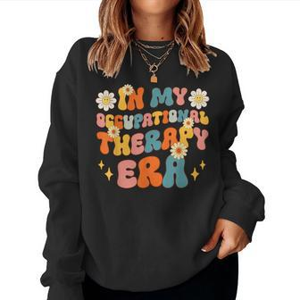 In My Occupational Therapy Era Groovy Ot Back To School Women Sweatshirt - Monsterry