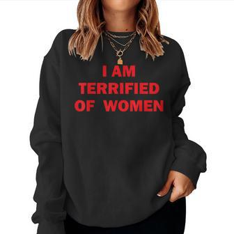 Oddly Specific I Am Terrified Of Sayings Women Sweatshirt - Seseable