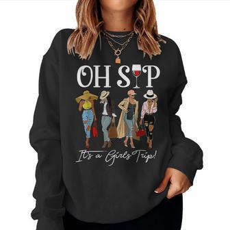 Oh Sip It's A Girls Trip Fun Wine Party Black Queen Women Sweatshirt - Monsterry DE