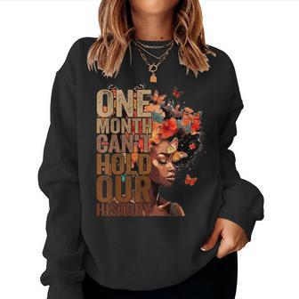 One Month Can't Hold Our History Melanin African Girl Women Women Sweatshirt - Monsterry