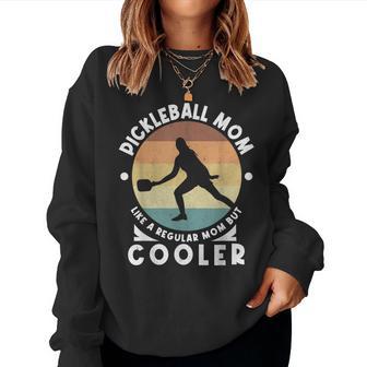 Paddleball Player Pickle Ball Mother Mom Pickleball Mother Women Sweatshirt - Monsterry UK