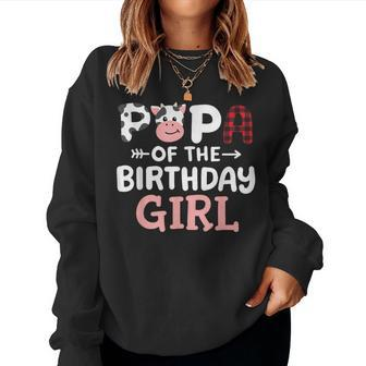 Papa Of The Birthday Girl Cow Farm Party Matching Family Women Sweatshirt | Seseable CA