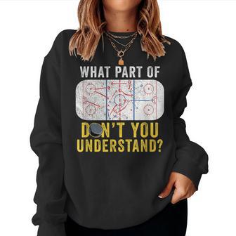 What Part Of Don't You Understand Hockey Mom Dad Coach Women Sweatshirt - Monsterry DE