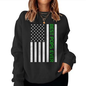 Patriotic Dad Grandpa Fathers Day Usa Flag Best Pops Ever Women Sweatshirt - Monsterry