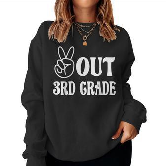 Peace Out 3Rd Grade Third Grade Graduation Girls Boys Women Sweatshirt - Monsterry