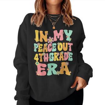 In My Peace Out 4Th Grade Era Groovy Last Day Of 4Th Grade Women Sweatshirt - Monsterry UK