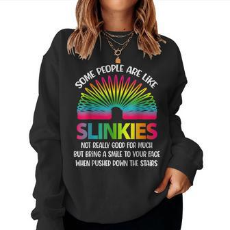 Some People Are Like Slinkies Sarcastic Or Cool Person Women Sweatshirt | Mazezy DE