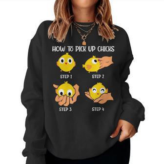 How To Pick Up Chicks Cheesy Pick-Up Lines Chicken Lover Women Sweatshirt - Monsterry DE