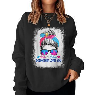 Pink Or Blue Godmother Loves You Messy Bun Gender Reveal Women Sweatshirt - Monsterry