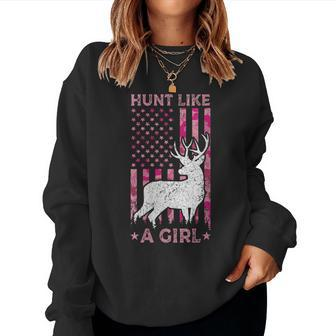 Pink Camo Usa Flag Patriotic Deer Hunting Hunt Like A Girl Women Sweatshirt - Monsterry DE