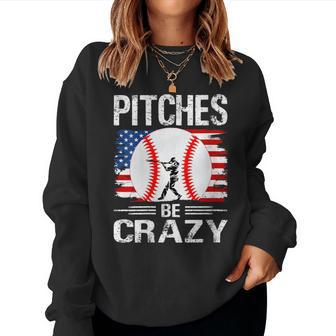 Pitches Be Crazy Baseball Mom Dad Women Sweatshirt - Monsterry