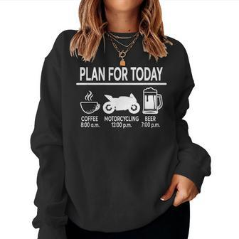 Plan For Today Coffee Motorcycling Beer Motorcycle Bike Women Sweatshirt - Monsterry CA