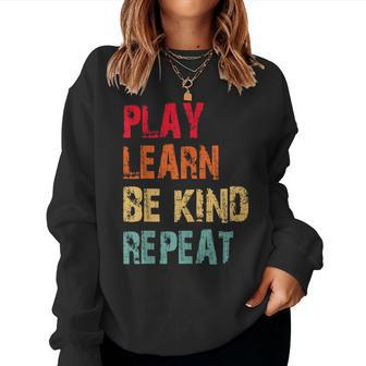 Play Learn Be Kind Repeat No Bullies Choose Kindness Retro Women Sweatshirt - Thegiftio UK