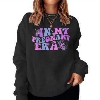 In My Pregnant Era In My Mom Era Pregnancy Announcement Women Sweatshirt - Seseable