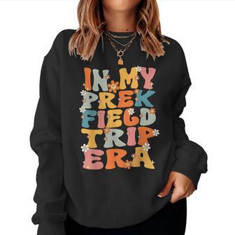 In My Prek Field Trip Era Groovy Prek Field Day 2024 Teacher Women Sweatshirt - Monsterry DE