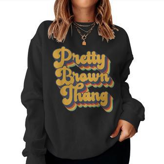Pretty Brown Thang Retro Vintage Black Pretty Thang Women Sweatshirt - Monsterry UK