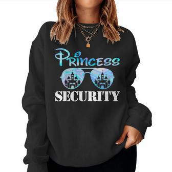 Princess Security Team Dad Mom Birthday Party Family Trip Women Sweatshirt - Monsterry DE