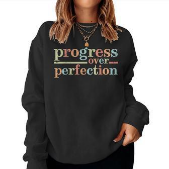 Progress Over Perfection Teacher Inspirational Women Women Sweatshirt | Mazezy DE